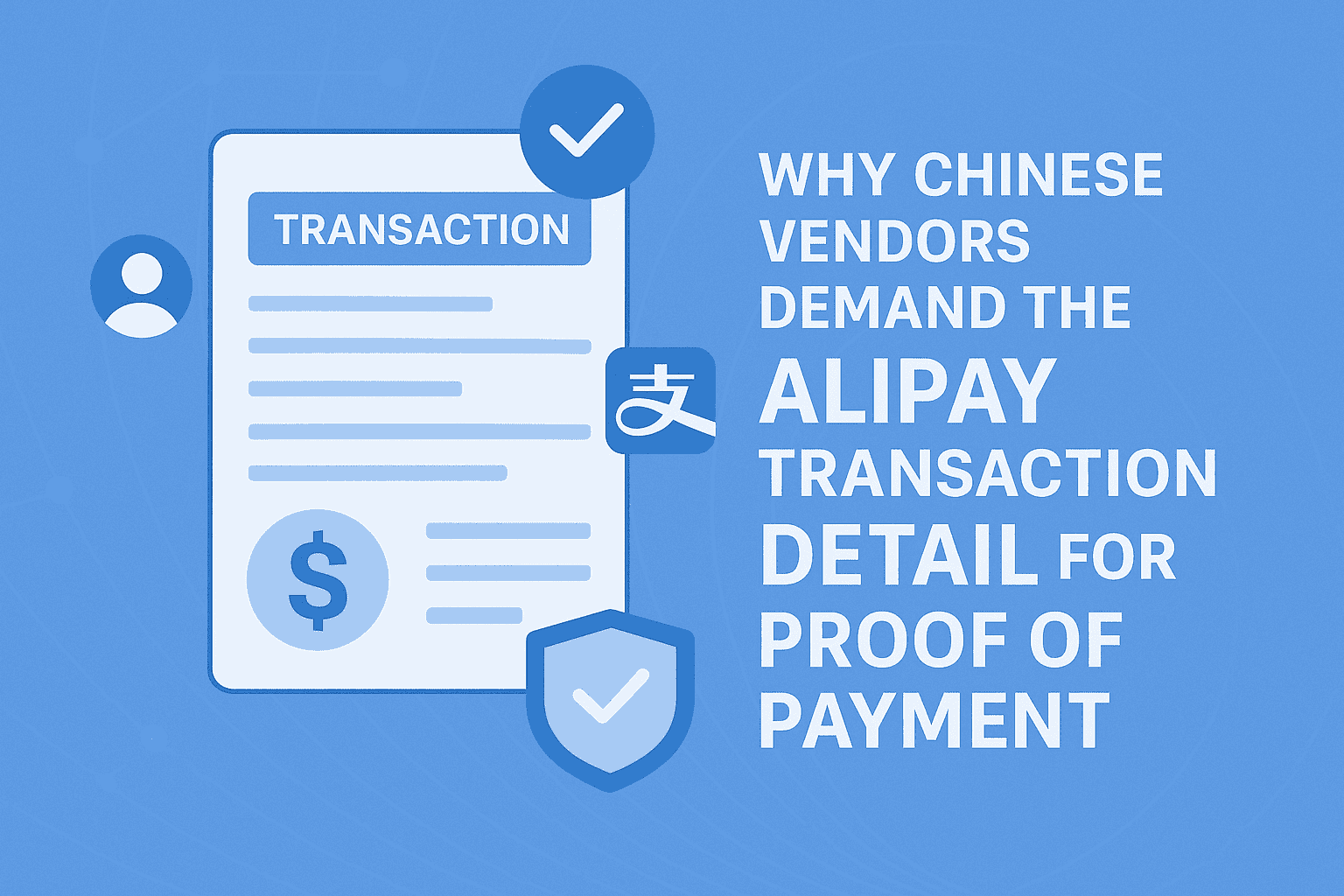 Alipay Electronic Payment Receipt: What Vendors Require